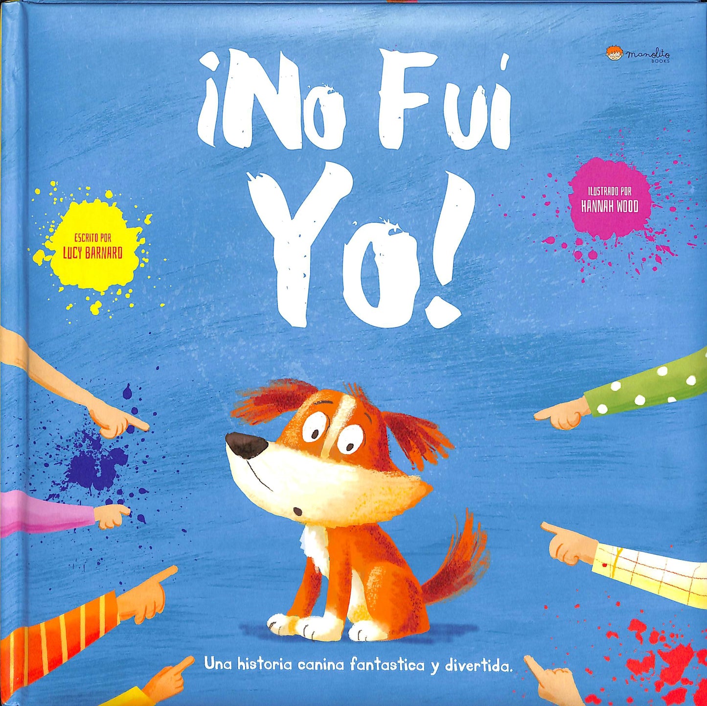 ¡No fuí yo!