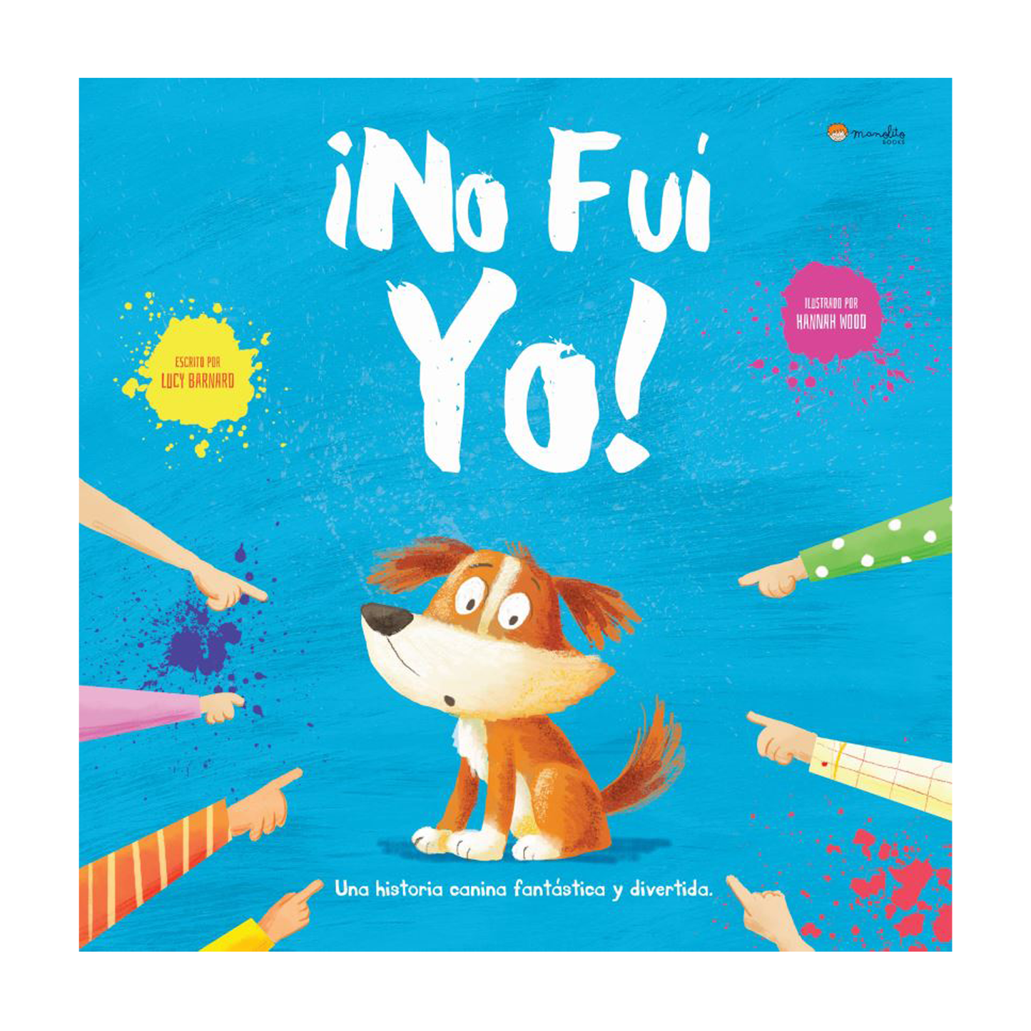¡No fuí yo!